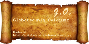 Globotschnig Ovidiusz névjegykártya